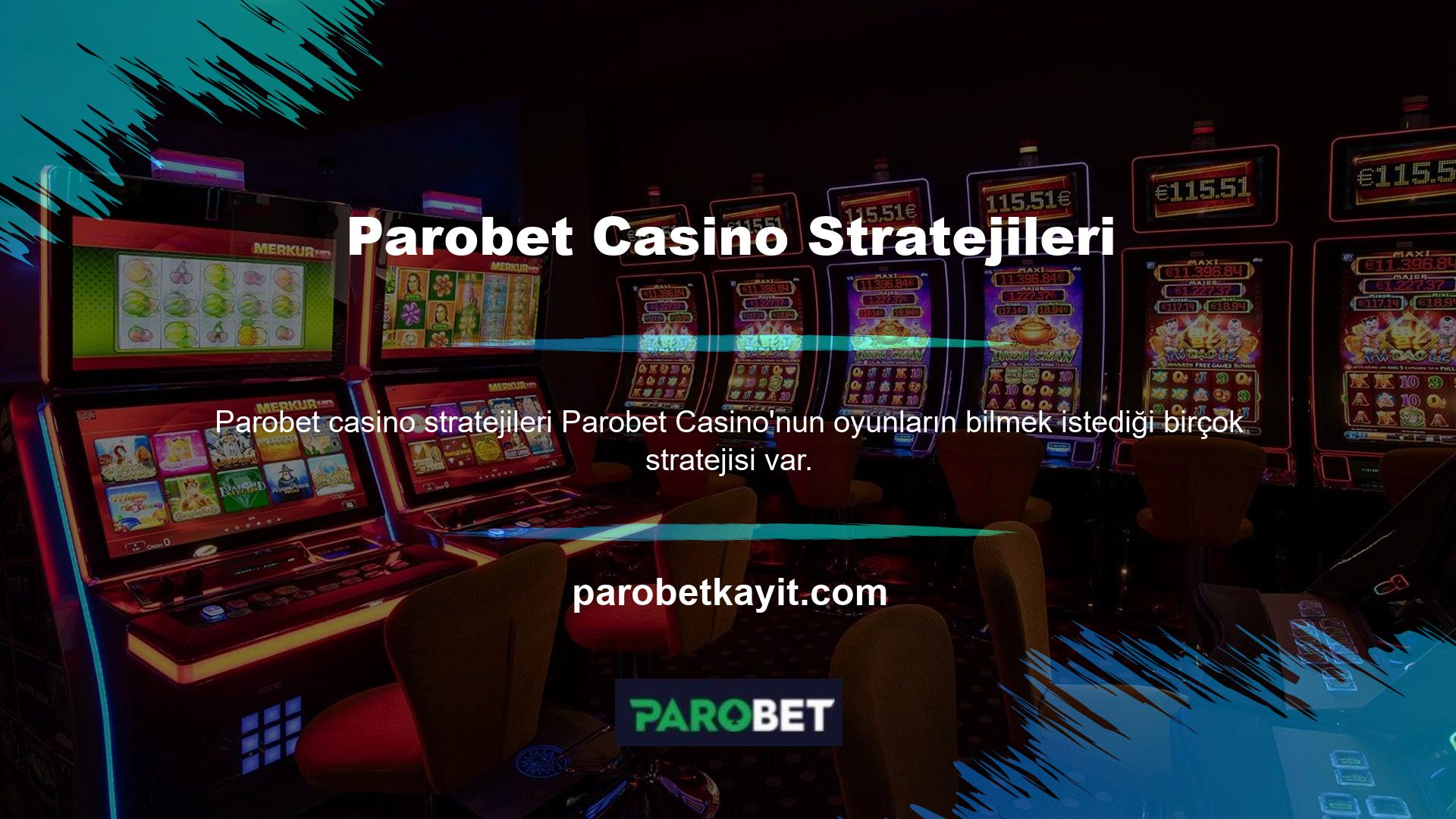 Sizin için bir Parobet casino stratejisi derledik
