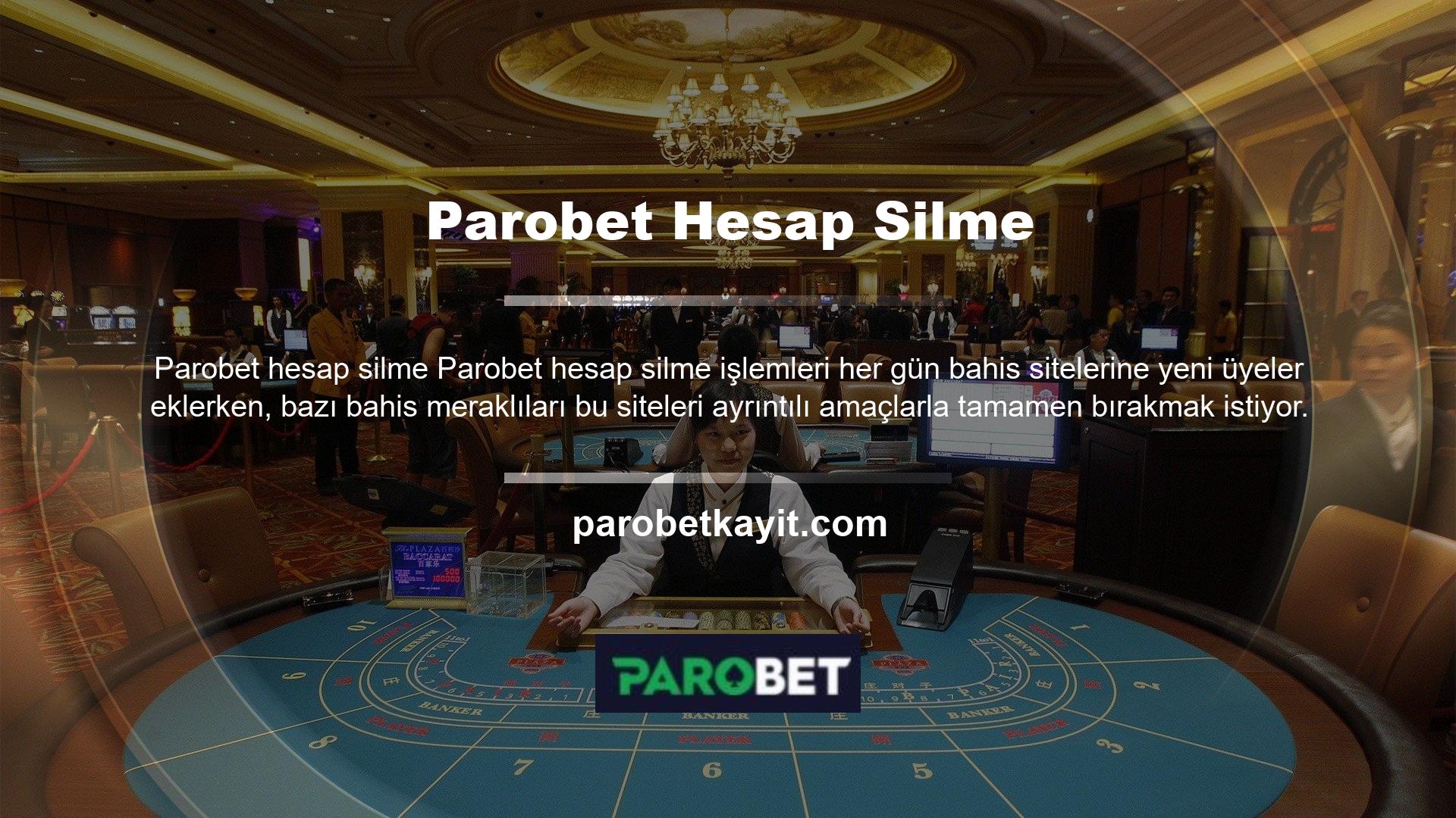 Parobet diğer bahis sitelerinden farklıdır, çünkü istediğiniz zaman üyeliğinizi iptal edebilirsiniz